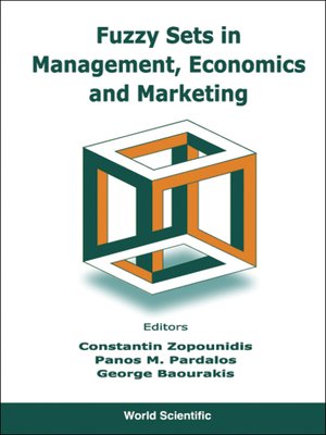 cover image of Fuzzy Sets In Management, Economics and Marketing